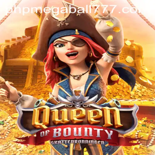 Exploring the Thrilling Adventures of QueenofBounty and Megaball777